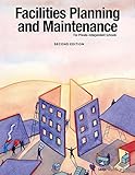 Facilities Planning and Maintenance for Private-Independent Schools: Second Edition