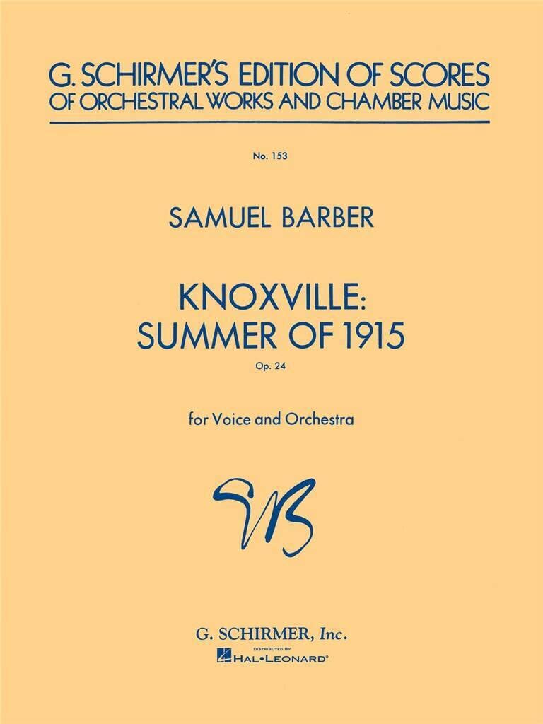 Knoxville: Summer of 1915 Study Score No. 153 by Samuel Barber | Voice and Orchestra Sheet Music Score for Vocal Soloist and Orchestra | Classical Contemporary Vocal Orchestra Edition