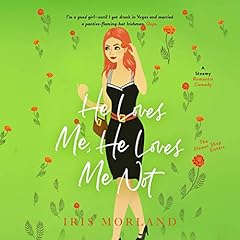 Page de couverture de He Loves Me, He Loves Me Not