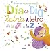 D&Atilde;&shy;a a d&Atilde;&shy;a, letra a letra, de la A a la Z (Cuentos de letras y n&Atilde;&ordm;meros) (Spanish Edition)