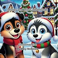 Christmas Eve (Mickey and Milo's Adventures) B0F5MSNJL7 Book Cover