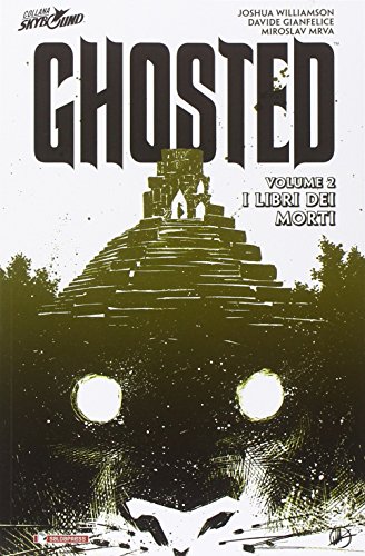 I libri dei morti. Ghosted: 2 I libri dei morti. Ghosted: 2
