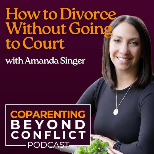 How to Divorce Without Going to Court with Amanda Singer