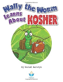 Hardcover Wally the Worm Learns About Kosher Book