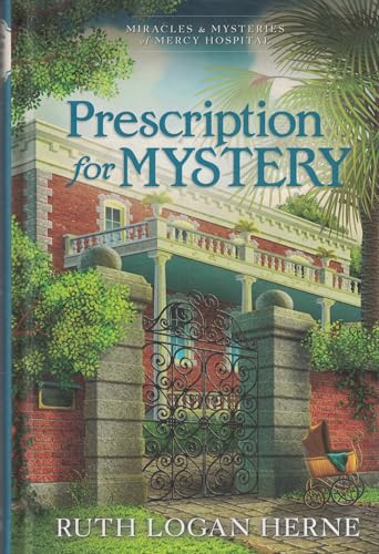 Prescription for Mystery (By: Ruth Logan Herne)