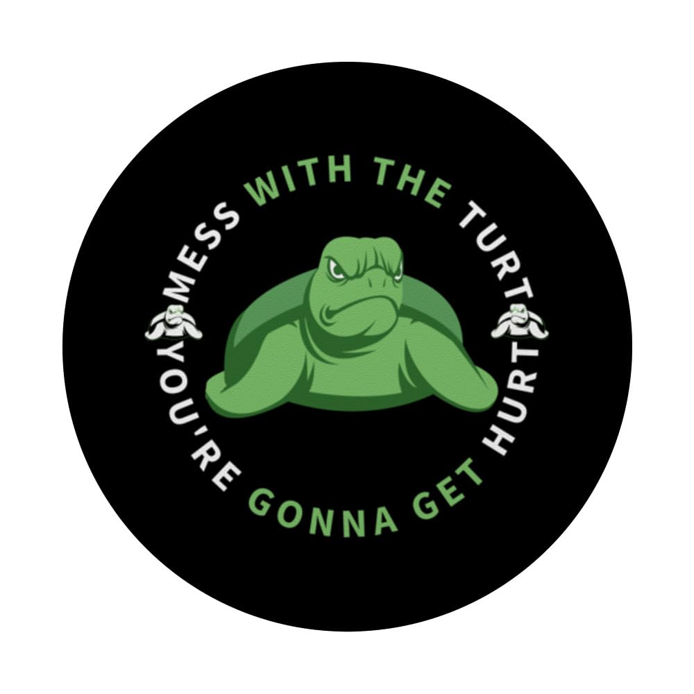 Mess With The Turt You Get Hurt Tortoise Funny Turtle PopSockets Swappable PopGrip, Black - Image 3