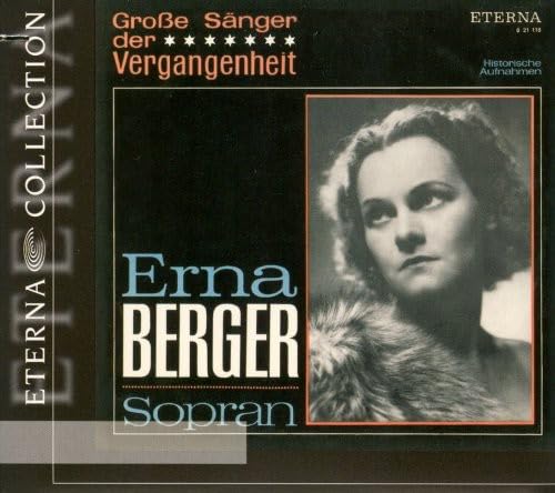 Erna Berger: Soprano