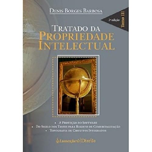 Tratado da Propriedade Intelectual – Tomo III - 2ª Ed. - 3ª Tiragem - 2022