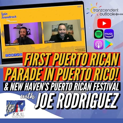 Joe Rodriguez - New Haven PR Festival & Puerto Rico's 1ST PUERTO RICAN PARADE - Eddie Tranzcendent