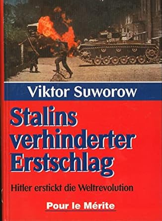 Stalins verhinderter Erstschlag: Hitler erstickt die Weltrevolution