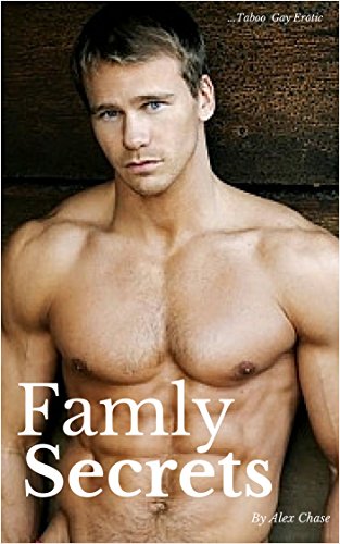 Family Secrets - Taboo Gay Erotica