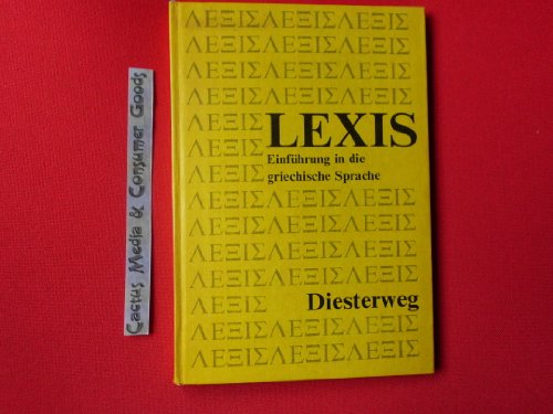 Lexis / Lexis: Einführung in die griechische Sprache / Einführung in die griechische Sprache