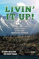 Livin' It Up! (Life's An Adventure) 0578145847 Book Cover