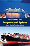 Equipment and Systems: Marine Electrical Propulsion Systems: Elstan’s® Pocket Book Serie