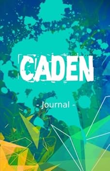 Caden Journal : Boys Name Notebook Lined Writing Book