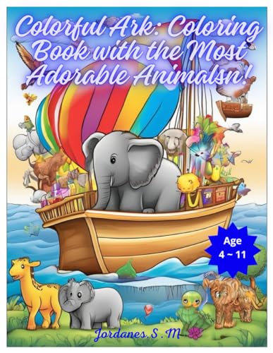 Colorful Ark: Coloring Book with the Most Adorable Animals