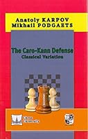 The Caro-Kann Defense: Classical Variation 5946935089 Book Cover