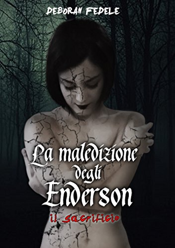 La Maledizione degli Enderson: Il Sacrificio La Maledizione degli Enderson: Il Sacrificio