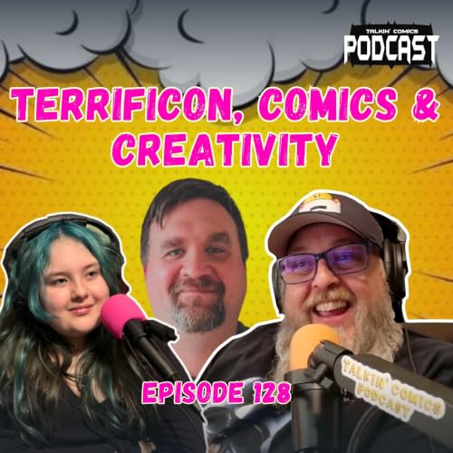 Weekly Comic Pulls, DOA, and Comic Convention Stories | Talkin' Comics Episode 128