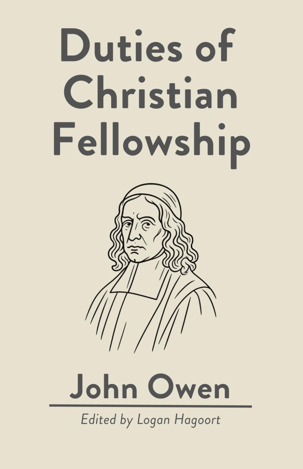 Duties of Christian Fellowship: A Reformation Bible Church Reprint (Reformation Bible Church Reprints)