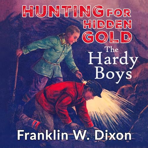 Hunting for Hidden Gold by Franklin W. Dixon episode artwork