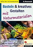  Basteln & kreatives Gestalten: ... mit Naturmaterialien