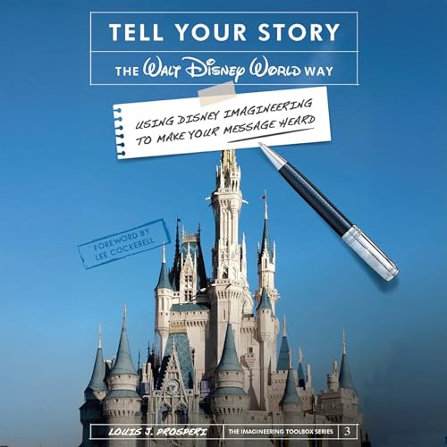 Couverture de Tell Your Story the Walt Disney World Way
