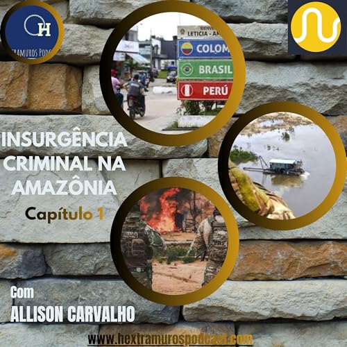 INSURG&Ecirc;NCIA CRIMINAL NA REGI&Atilde;O AMAZ&Ocirc;NICA. CAP&Iacute;TULO 1
