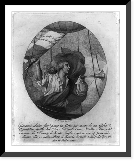 Historic Framed Print, Giovanni Luder fioro, asceso in aria per mezzo di un globo aereostatico diretto dal Sig. Dre. Gaet, Cioni Dalla Piazza del Carmine di Firenze il di 16 iuglio 1795 a ore 7 1/2 pomerid e disceso alle 9= nella Pieve di Remole distante 8= mig., 17-7/8' x 21-7/8'