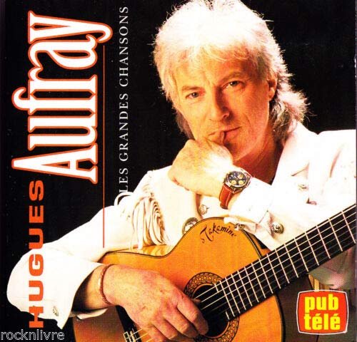 les grandes chansons [Audio CD] Hugues Aufray [Audio CD] Hugues Aufray