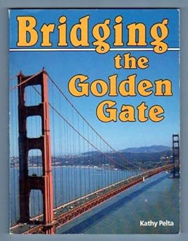 Paperback Bridging the Golden Gate (American Landmark Series) Book