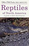 Reptiles of North America: A Guide to Field Identification (Golden Field Guide f/St. Martin's Press)
