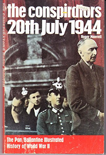 The Conspirators 20th July 1944 (The Pan/Ballan... 0345097297 Book Cover