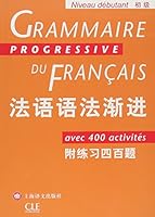 French progressive series: French grammar progressive (primary) (with exercises hundred questions) 7532740692 Book Cover