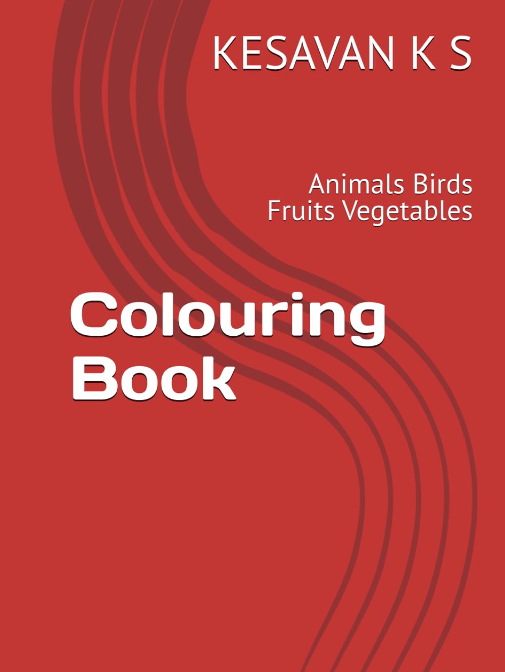 Colouring Book: Animals Birds Fruits Vegetables