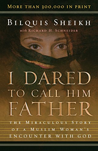 I Dared to Call Him Father by Bilquis Sheikh (1... B011T826M6 Book Cover