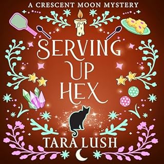 Serving Up Hex Audiolibro Por Tara Lush arte de portada