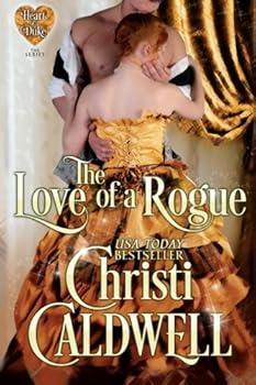 Paperback The Love of a Rogue (The Heart of a Duke) Book
