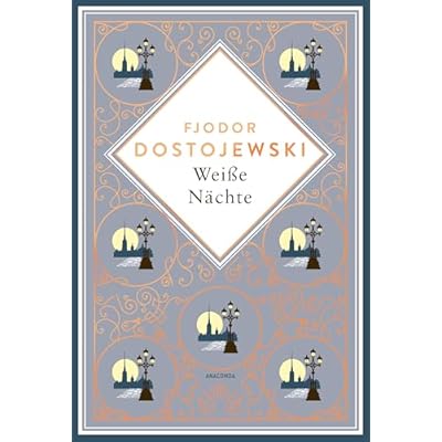 Wei&szlig;e N&auml;chte. Mit der Erz&auml;hlung "Die Sanfte"