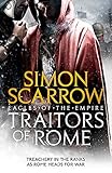  Traitors of Rome (Eagles of the Empire 18): Roman army heroes Cato and Macro face treachery in the ranks