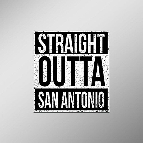 Straight Outta City Vinyl Decal Stickers- for Cars Trucks Vans Windows Laptops -4.5 x 5 Inches- Multiple Cities to Choose from (San Antonio)