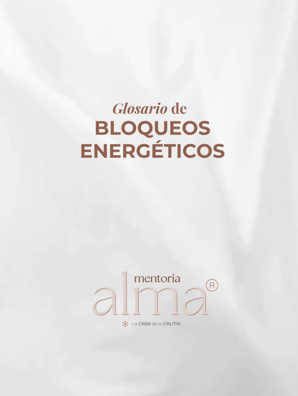 Glosario de BLOQUEOS ENERGÉTICOS