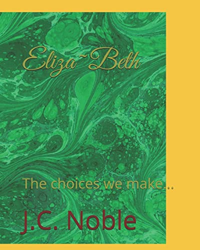 Eliza ~ Beth: The choices we make...