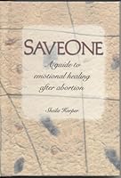 Saveone (A Guide to Emotional Healing After Abortion) 0974205109 Book Cover