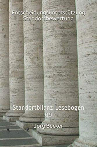 Entscheidungsunterstützung Standortbewertung: Standortbilanz Lesebogen 09