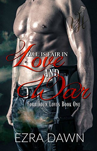 All is Fair in Love and War (Forbidden Loves Book 1)