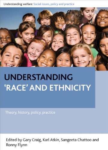 Understanding 'race' and ethnicity (Understanding Welfare: Social Issues, Policy and Practice)