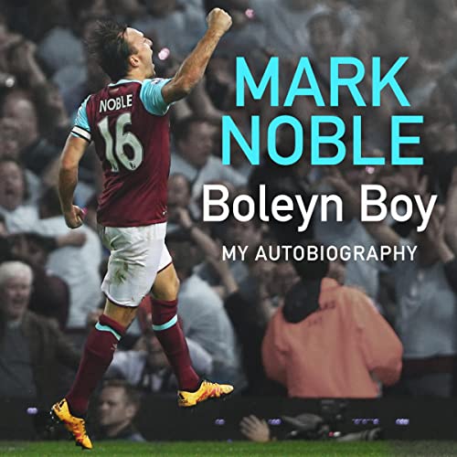 Boleyn Boy | Mark Noble episode artwork