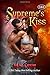 Supreme's Kiss (Kiss Series)