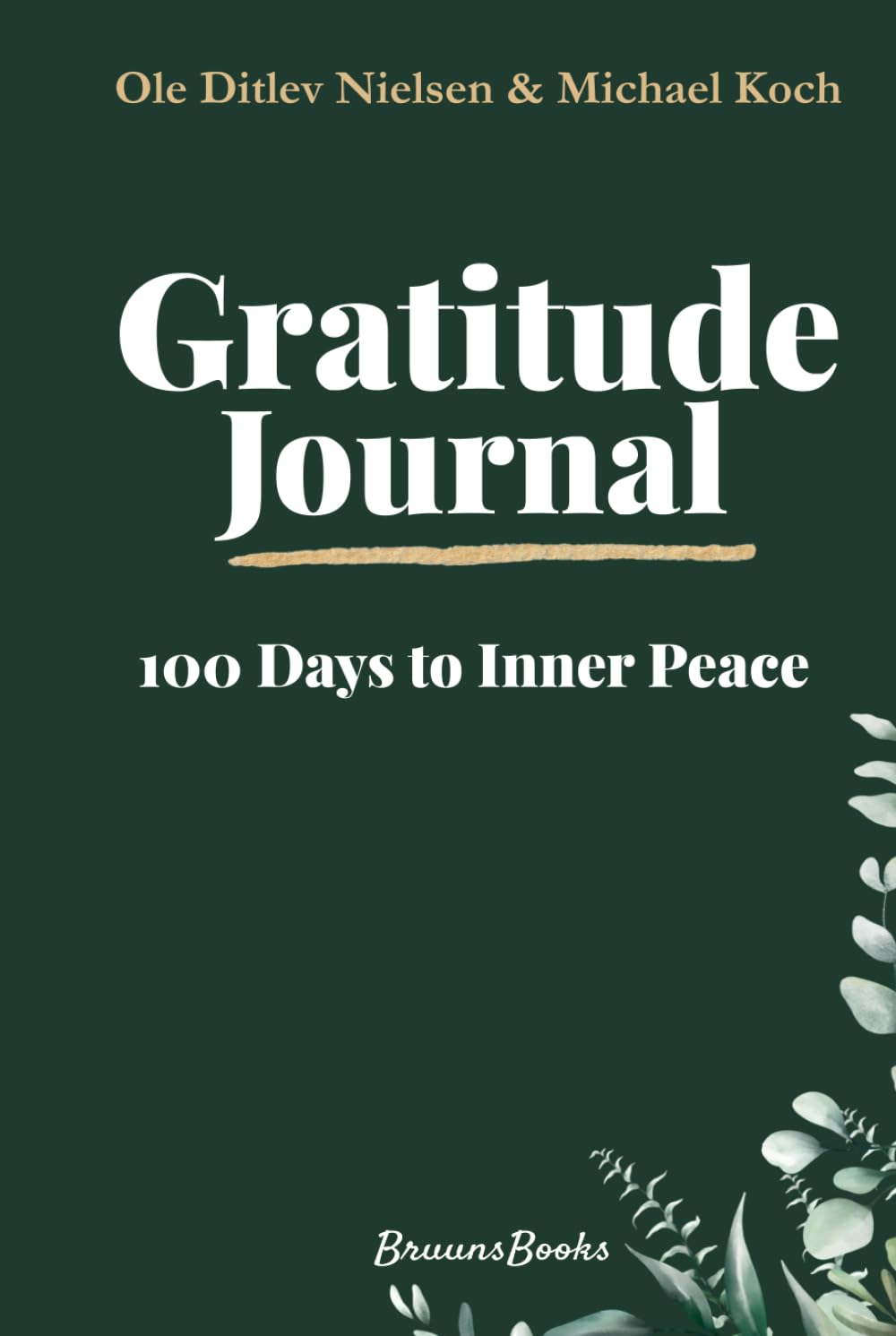 Gratitude Journal - 100 Days to Inner Peace: A Mindfulness Notebook with Daily Prompts for Calm, Self-Care, and Stress Relief